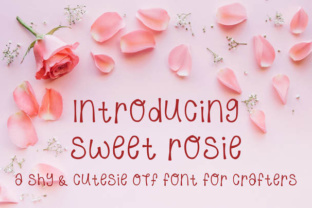 Sweet Rosie: A Girly Script Font for Digital Branding