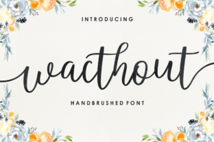 Wacthout: A Modern Script Font That Feels Like Handmade Magic