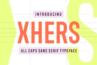 Xhers: A Clean, Confident Sans Serif Font for Campaign Headlines